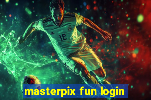 masterpix fun login